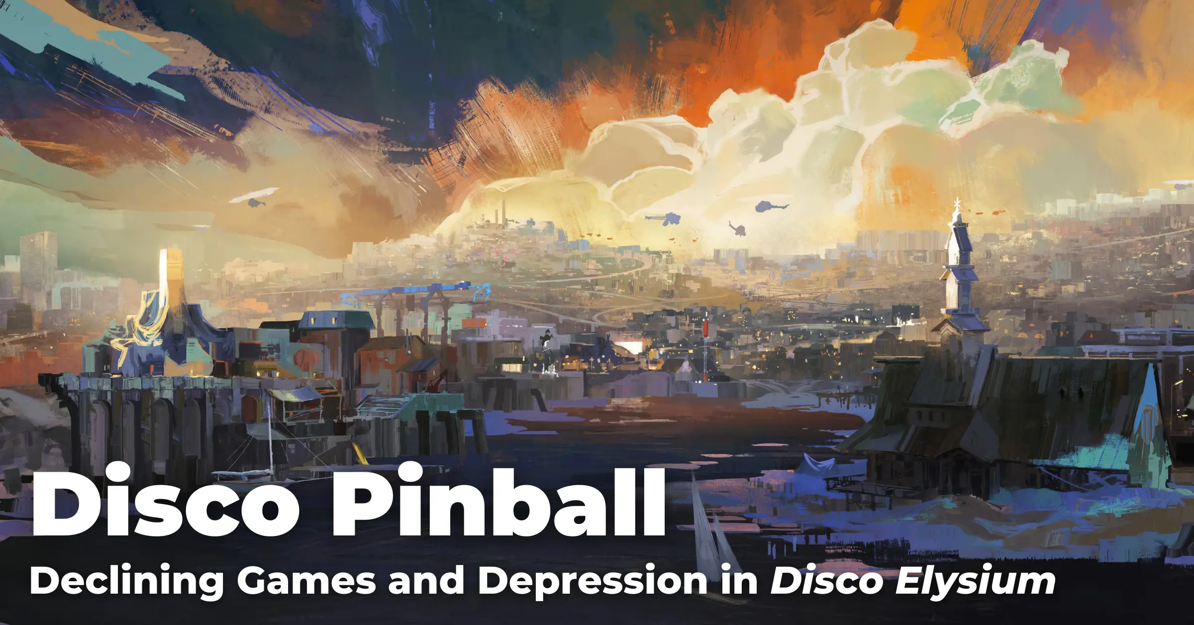Disco Pinball Declining Games and Depression in Disco Elysium